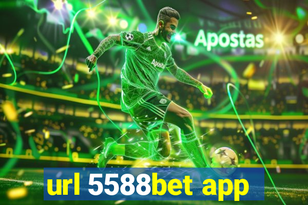 url 5588bet app